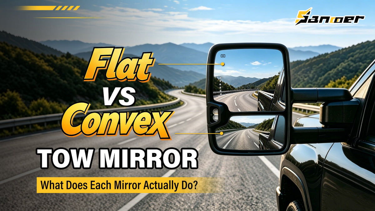 Flat vs. Convex Tow Mirror: What Does Each Mirror Actually Do?
