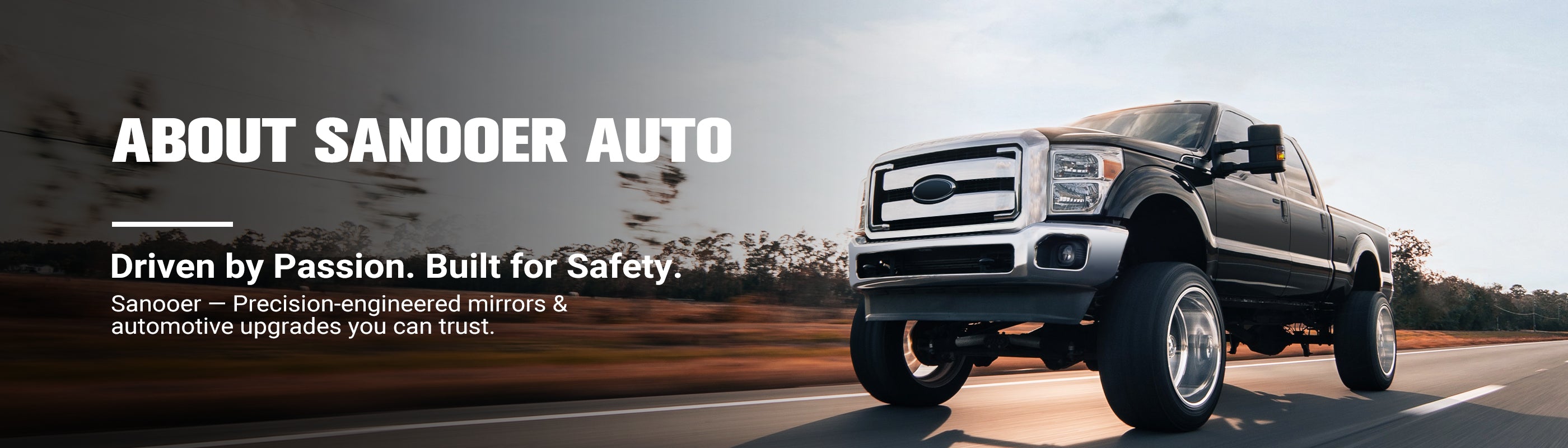 Sanooer —— Precision Engineered Mirrors &Automotive Upgrades You Can Trust.